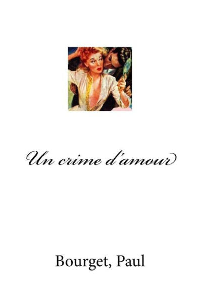 Un Crime D'Amour - 9781974429882