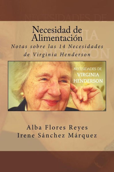 Necesidad De Alimentacion : Notas Sobre Las 14 Necesidades De Virginia Henderson