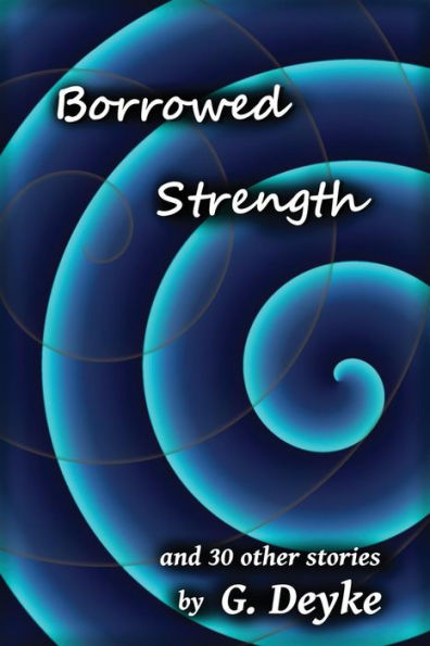 Borrowed Strength (Flash Fiction Month)