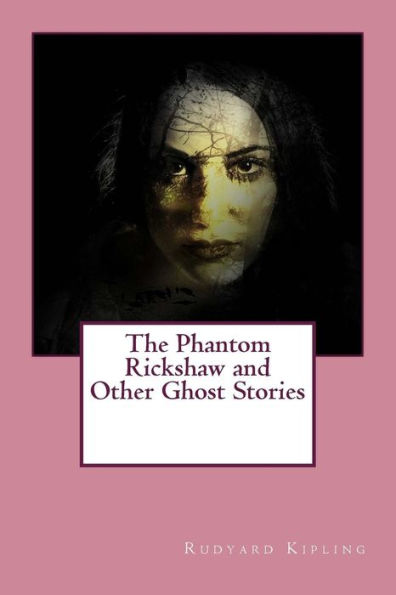 The Phantom Rickshaw And Other Ghost Stories - 9781974469598