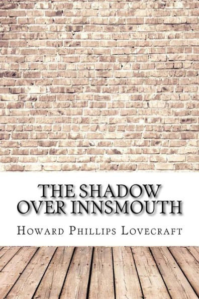 The Shadow Over Innsmouth - 9781974475537