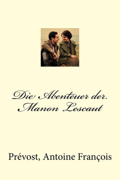Die Abenteuer der Manon Lescaut (German Edition) - 9781974496976