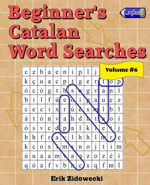 Beginner's Catalan Word Searches - Volume 6 (Catalan Edition)
