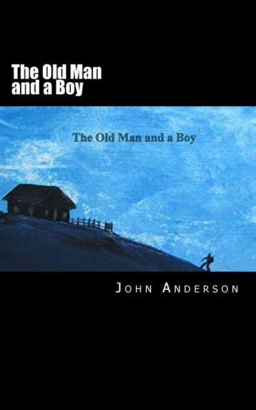 The Old Man And A Boy