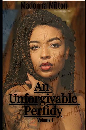 An Unforgivable Perfidy : First Edition