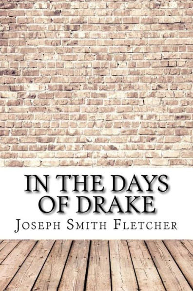 In the Days of Drake - 9781974514342