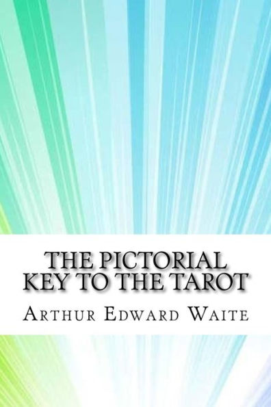 The Pictorial Key To The Tarot - 9781974514427