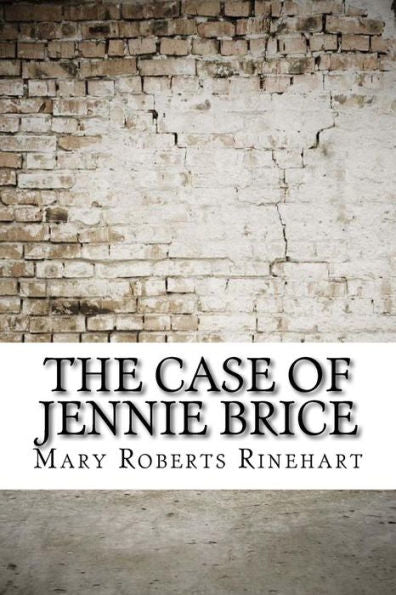 The Case Of Jennie Brice - 9781974515752