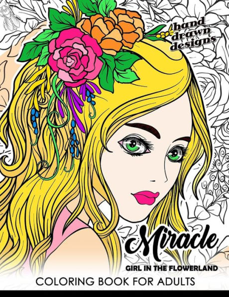 Miracle Girl In The Flower Land : Coloring Book For Adults Cute Girl With Flower, Floral And Animals