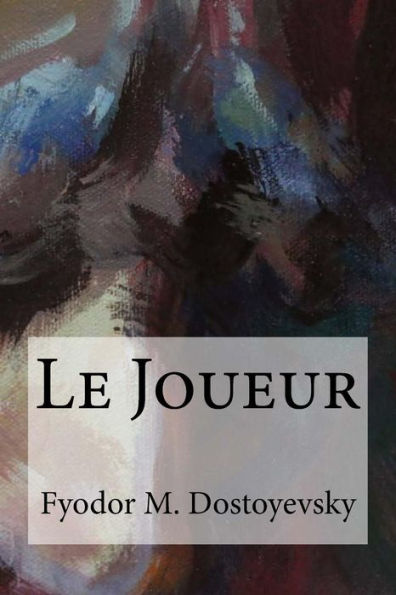 Le Joueur (French Edition) - 9781974517084