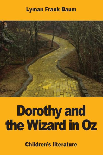 Dorothy and the Wizard in Oz - 9781974521920