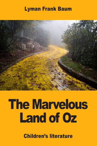 The Marvelous Land Of Oz - 9781974526321