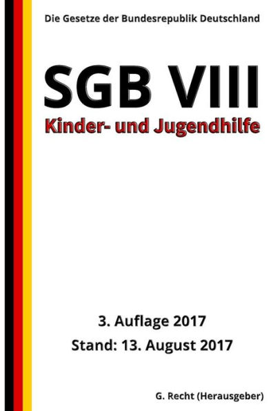 Sgb Viii - Kinder- Und Jugendhilfe, 3. Auflage 2017