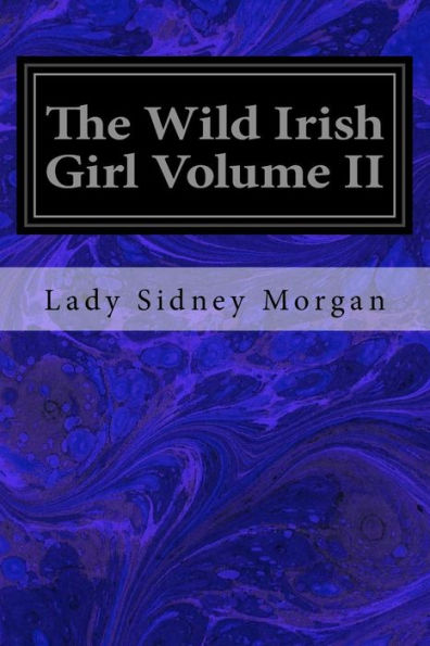 The Wild Irish Girl - 9781974550586
