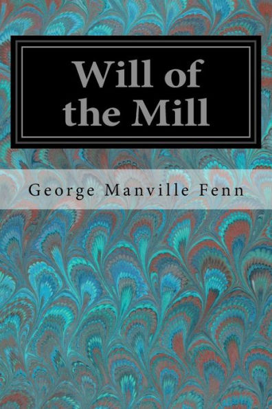 Will Of The Mill - 9781974550593