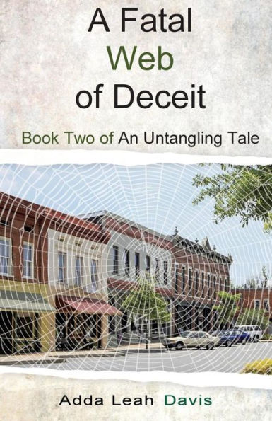 A Fatal Web of Deceit (An Untangling Tale)