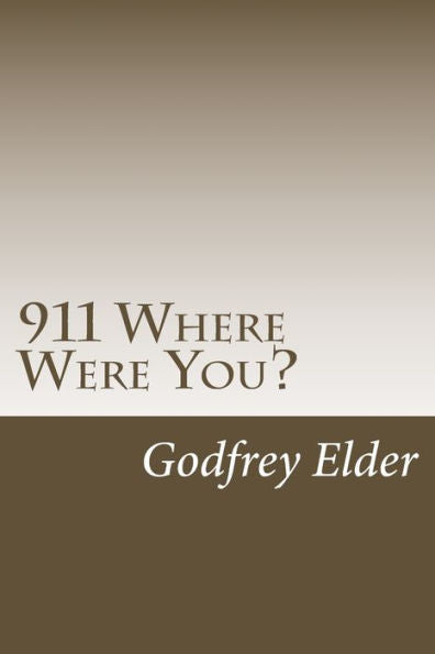 911 Where Were You?