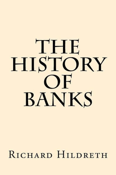 The History Of Banks - 9781974556168