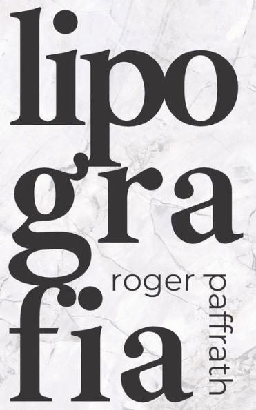 Lipografia : Poemas, Textos E Algumas Pginas Em Branco