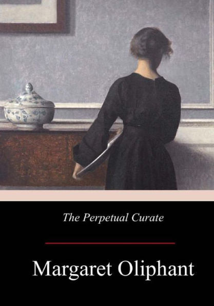 The Perpetual Curate - 9781974574810