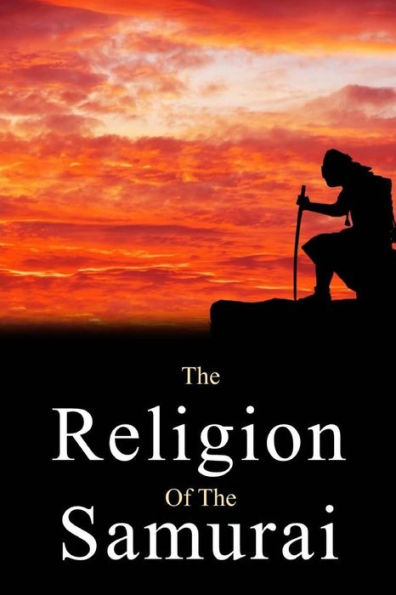 The Religion Of The Samurai - 9781974575886