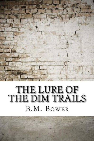 The Lure Of The Dim Trails - 9781974578153