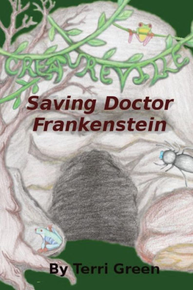 Creatureville: Saving Doctor Frankenstein (Volume 2)