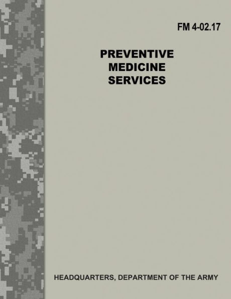 Preventive Medicine Services (Fm 4-02.17)