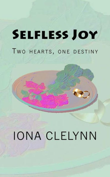 Selfless Joy : Two Hearts, One Destiny