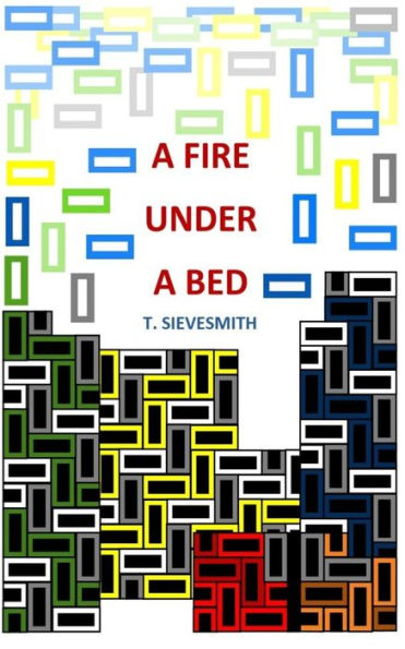 A Fire Under A Bed