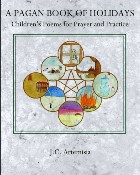 Un libro pagano de festividades: poemas infantiles para la oración y la práctica