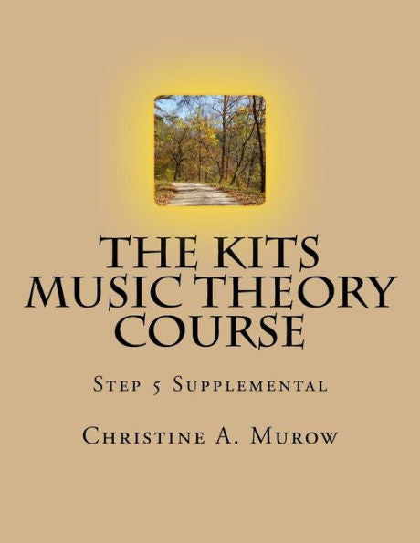 The Kits Music Theory Course : Step 5 Supplemental