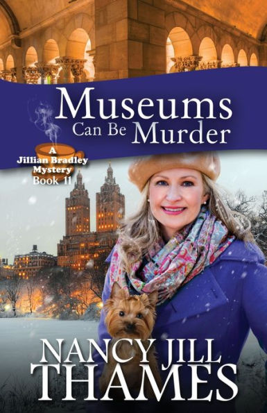 Museums Can Be Murder : A Jillian Bradley Mystery
