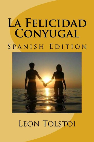 La Felicidad Conyugal (Spanish Edition) - 9781974619443