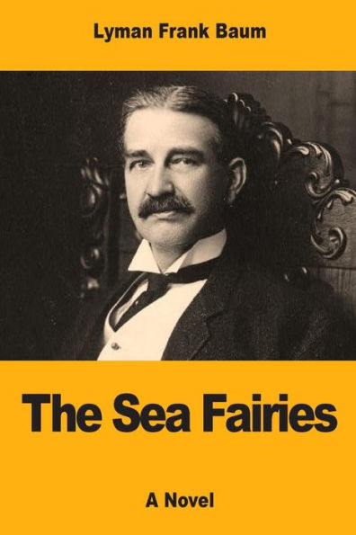 The Sea Fairies - 9781974636020