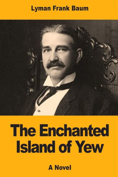 The Enchanted Island Of Yew - 9781974640362