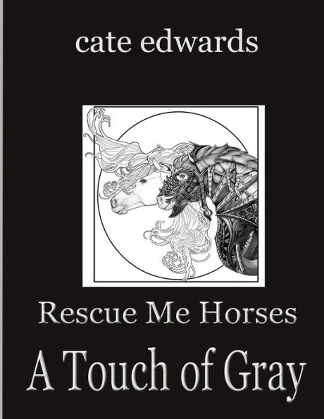 Rescue Me Horses : A Touch Of Gray