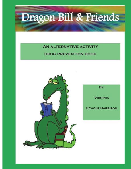 Dragon Bill: & Friends