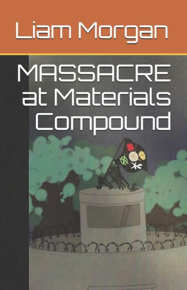 Massacre At Materials Compound