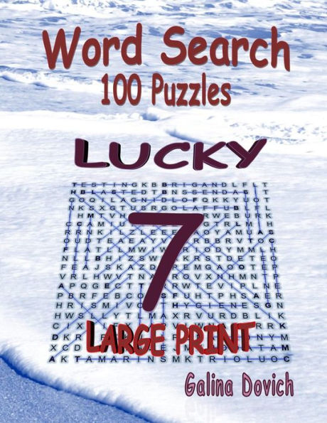 Word Search 100 Puzzles : Lucky 7