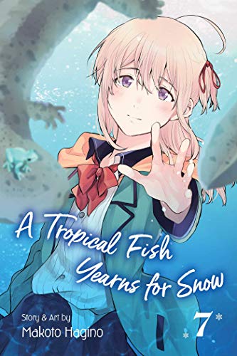 A Tropical Fish Yearns For Snow, Vol. 7 (7)