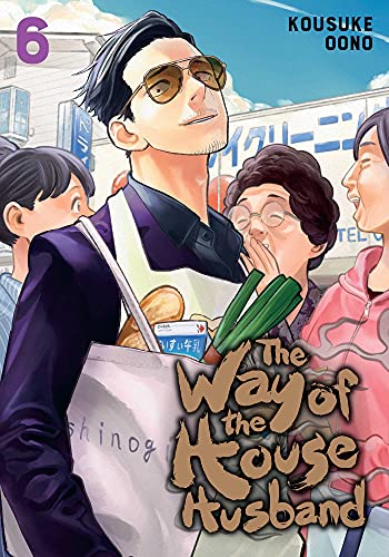 The Way Of The Househusband, Vol. 6 (6)