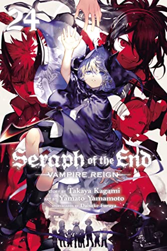Seraph Of The End, Vol. 24: Vampire Reign (24)