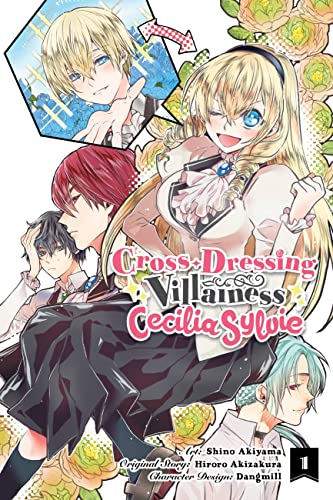 Cross-Dressing Villainess Cecilia Sylvie, Vol. 1 (manga) (Cross-Dressing Villainess Cecilia Sylvie (light novel), 1)