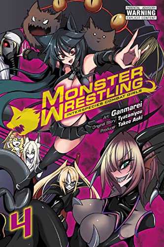 Monster Wrestling: Interspecies Combat Girls, Vol. 4 (Monster Wrestling, 4)