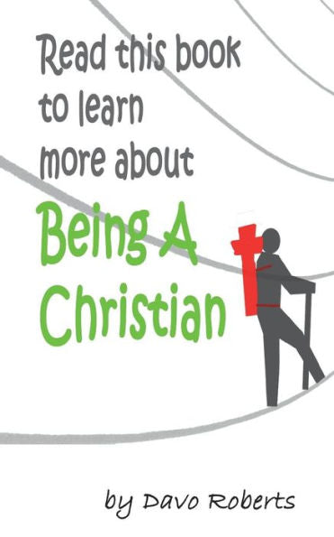 Read This Book To Learn More About Being A Christian