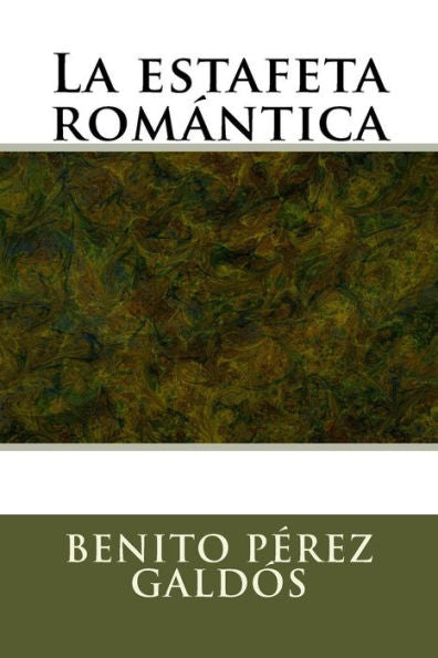 La estafeta romantica (Spanish Edition) - 9781975607173