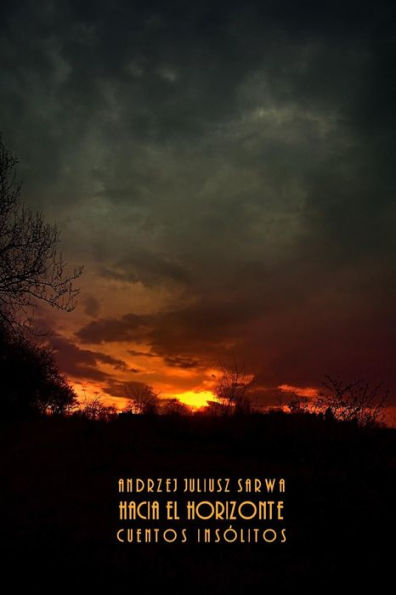 Hacia el horizonte: cuentos insolitos (Spanish Edition)