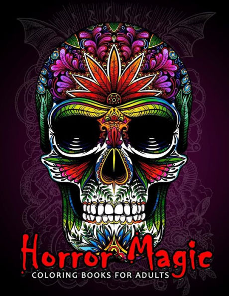 Horror Magic Coloring books for adults: A Gift for people who love Black Magic and Halloween