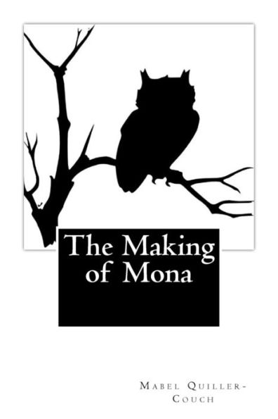 The Making Of Mona - 9781975622831